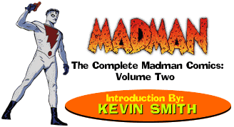The Complete Madman Comics Volume Two: Intro By Kevin Smith